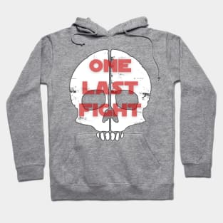 One Last Fight Hoodie